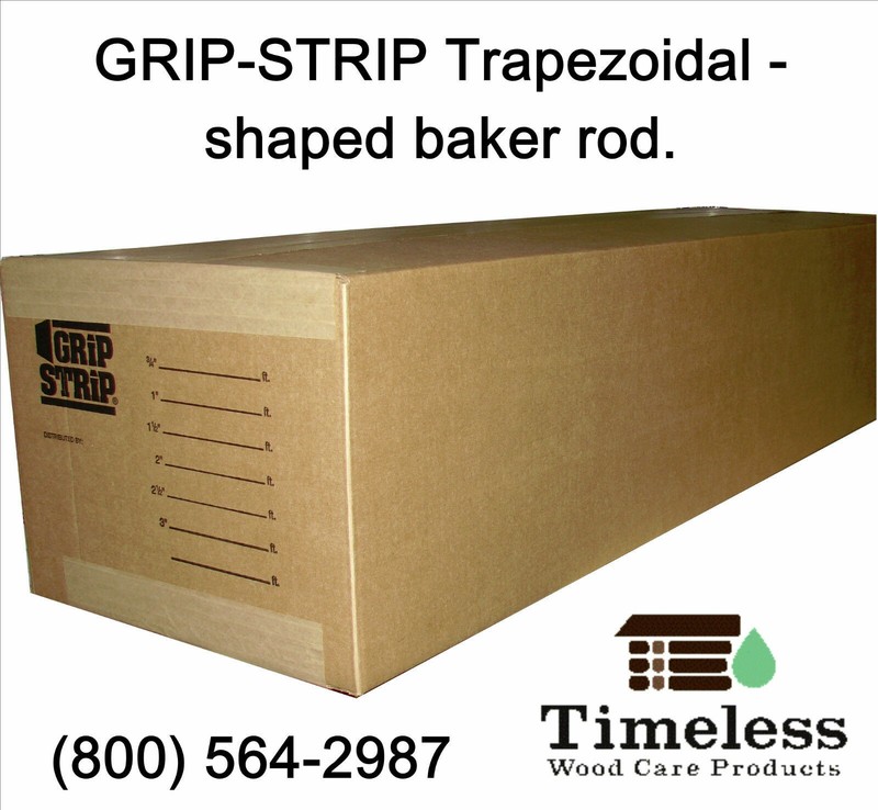 GRIP STRIP® TRAPAZOID BACKER ROD FOR LOG HOME CHINKING PERMACHINK LOG JAM