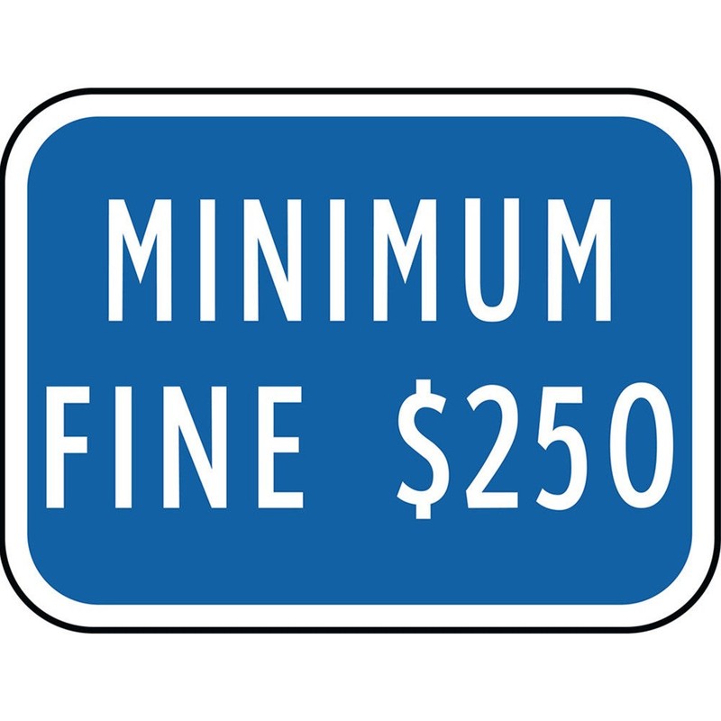 Hy-Ko™ Minimum Fine $250 Sign 9" x 12" (1 pc.)